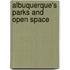 Albuquerque's Parks and Open Space