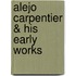 Alejo Carpentier & His Early Works