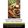 American Cuisine, Past And Present door Jenny Reese