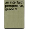 An Interfaith Perspective, Grade 3 by Laleh Bakhtiar