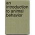 An Introduction to Animal Behavior