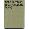 Anna Karenina (Dual-Language Book) door Leo Nikolayevich Tolstoy