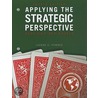 Applying The Strategic Perspective door Leanne C. Powner