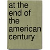 At the End of the American Century door Stephen Hutchings