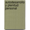 Autodesarrollo y Plenitud Personal door David Sheinkin