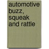 Automotive Buzz, Squeak And Rattle door Martin Trapp