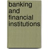 Banking And Financial Institutions door Benton E. Gup