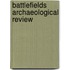 Battlefields Archaeological Review