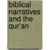 Biblical Narratives And The Qur'An