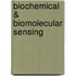 Biochemical & Biomolecular Sensing