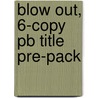 Blow Out, 6-copy Pb Title Pre-pack door Dana Meachen Rau