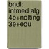 Bndl: Intmed Alg 4e+Nolting 3e+Edu