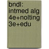 Bndl: Intmed Alg 4e+Nolting 3e+Edu by Kaseberg
