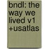 Bndl: The Way We Lived V1 +Usatlas