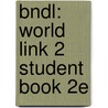 Bndl: World Link 2 Student Book 2e door Susan Stempleski