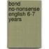 Bond No-Nonsense English 6-7 Years