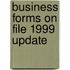Business Forms On File 1999 Update
