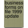 Business Forms On File 1999 Update door Facts on File Inc
