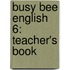 Busy Bee English 6: Teacher's Book