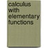 Calculus with Elementary Functions