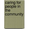 Caring for People in the Community door Mike Titterton