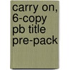 Carry On, 6-copy Pb Title Pre-pack door Dana Meachen Rau