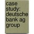 Case Study: Deutsche Bank Ag Group