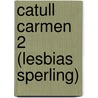 Catull Carmen 2 (Lesbias Sperling) door Daniel Conley