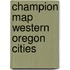 Champion Map Western Oregon Cities