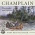 Champlain: Peacemaker And Explorer