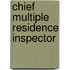Chief Multiple Residence Inspector