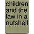 Children and the Law in a Nutshell