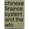 Chinese Finance System And The Wto door Jan Vosshage