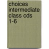 Choices Intermediate Class Cds 1-6 door Michael Harris