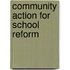 Community Action For School Reform