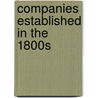 Companies Established in the 1800s by Source Wikipedia