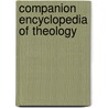 Companion Encyclopedia of Theology by Leslie Houlden
