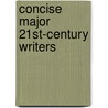 Concise Major 21st-Century Writers door Tracey Matthews