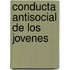 Conducta Antisocial De Los Jovenes