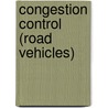 Congestion Control (Road Vehicles) door John McBrewster