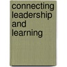 Connecting Leadership and Learning door John MacBeath