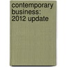 Contemporary Business: 2012 Update door Louis E. Boone