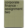 Corporate Finance - Assignment Two by Andrew Brabner