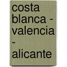 Costa Blanca - Valencia - Alicante by Manuel Garcia Blazquez