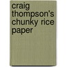 Craig Thompson's Chunky Rice Paper door Craig Thompson