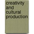 Creativity And Cultural Production