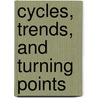 Cycles, Trends, And Turning Points door John V. Crosby