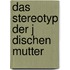 Das Stereotyp Der J Dischen Mutter