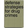 Defense Strategies For Drug Crimes door Not Available