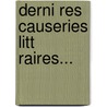 Derni Res Causeries Litt Raires... door Armand de Pontmartin